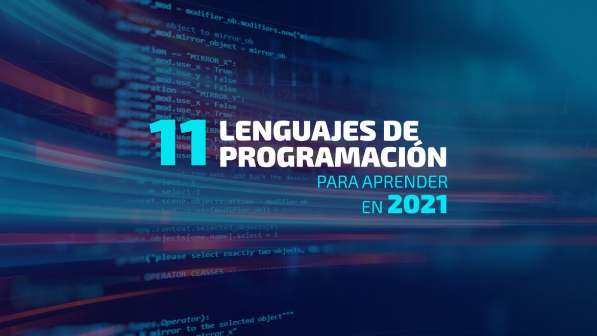 Programa Con 11 lenguajes de programación a aprender en 2021