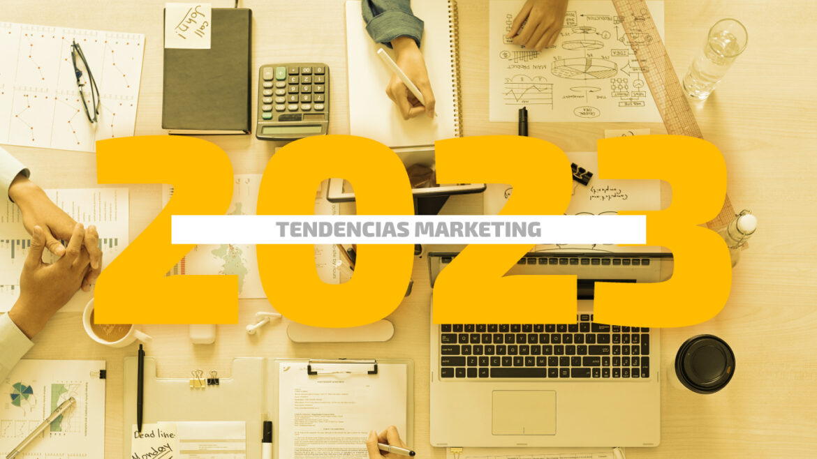 10 Tendencias de marketing para 2023 - Dinahosting