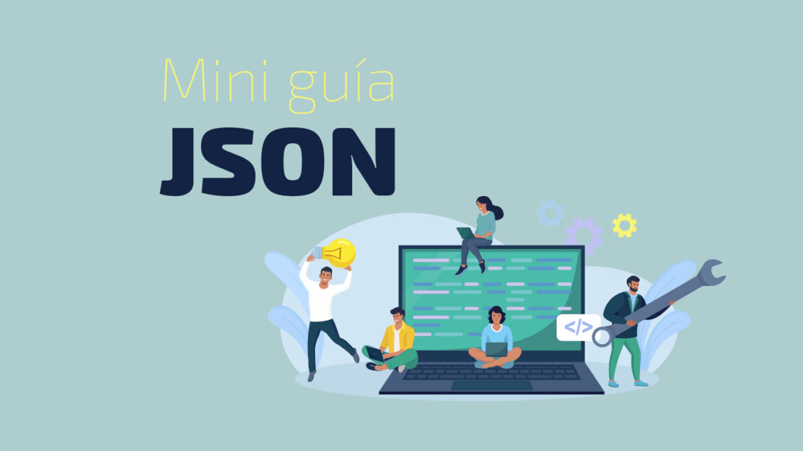 Mini guía sobre JSON: qué es y para qué sirve - El blog de dinahosting