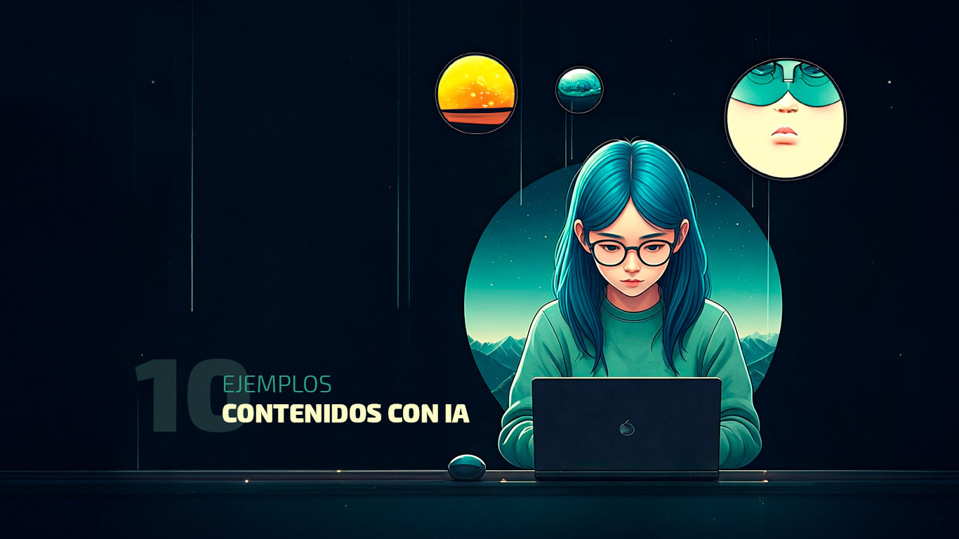 Ejemplos de contenidos con IA