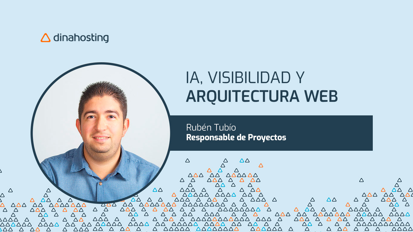 IA, visibilidad y arquitectura web: una nueva forma de competir